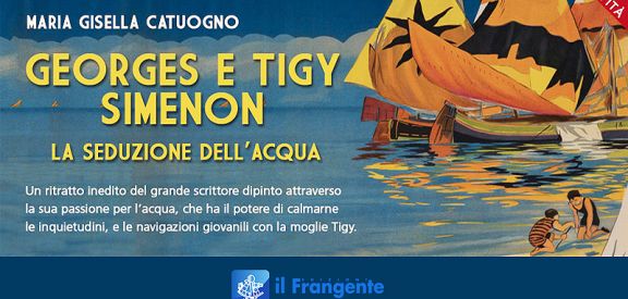 Georges e Tigy Simenon La seduzione dell'acqua - Catuogno Marian Gisella -  libro